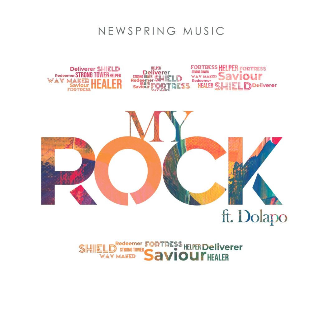 MY ROCK - Newspring Music feat. Dolapo