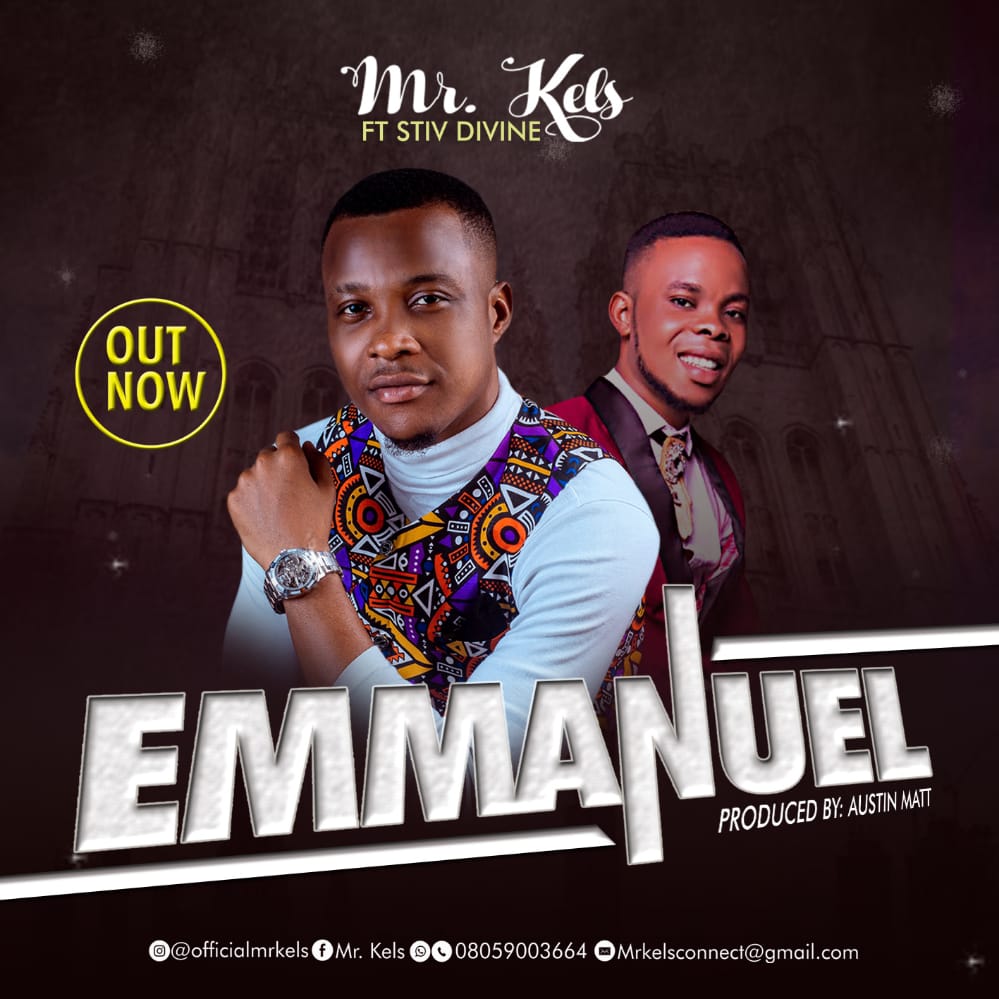 DOWNLOAD: Emmanuel - Mr Kels Feat. Stiv Divine