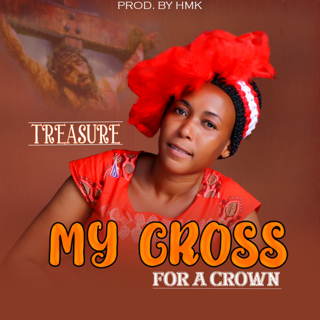 My Cross For A Crown - Treasure