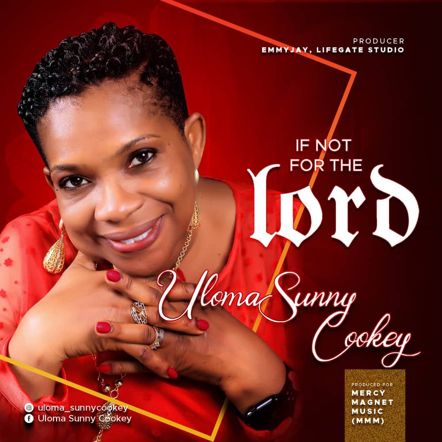 If not for the Lord - Uloma Sunny-Cookey