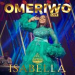 DOWNLOAD: Omeriwo (Live) – Isabella Melodies