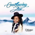 DOWNLOAD: Overflowing Joy - Orinayo Femi-Akinpelu