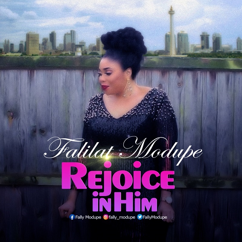 AUDIO: REJOICE IN HIM - Falilat Modupe