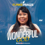 ALBUM: FUNKEPRAIZE - WONDERFUL GOD
