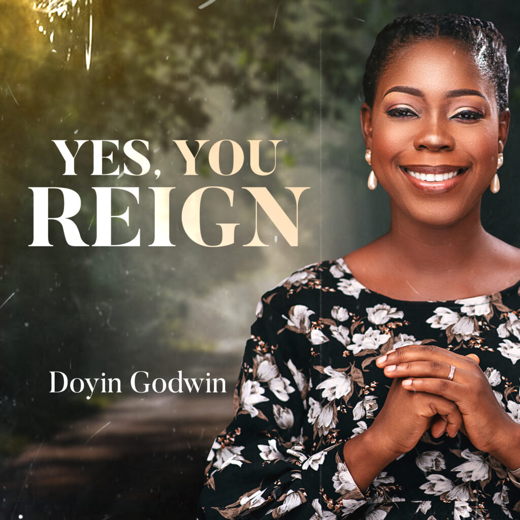 Yes You Reign - Doyin Godwin