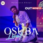  DOWNLOAD: Osuba (Live) – Peterson Okopi