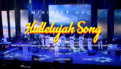 Hallelujah Song - Minister GUC