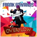 DOWNLOAD MP3: Odogwu – Frank Edwards