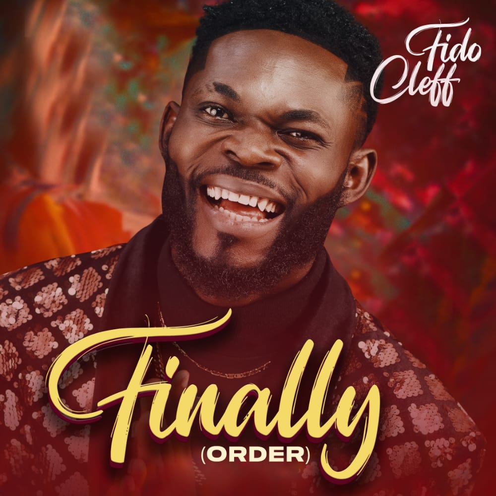 DOWNLOAD MP3: Fido Cleff - Finally (Order)