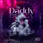 My Daddy My Daddy – Sunmisola Agbebi x Lawrence Oyor