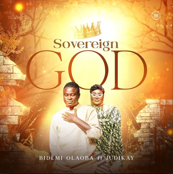 DOWNLOAD MP3: Sovereign God – Bidemi Olaoba Ft. Judikay