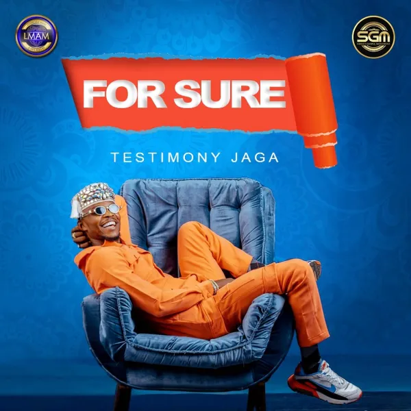 DOWNLOAD MP3: For Sure - Testimony Jaga