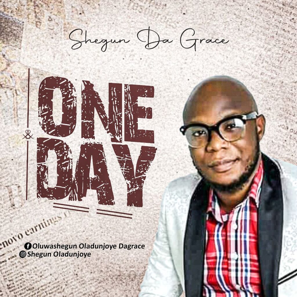 DOWNLOAD: Shegun Da Grace - One Day
