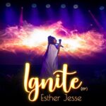 FREE MP3 DOWNLOAD: Esther Jesse - Ignite