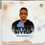 Promiselove - Never Give Up promise