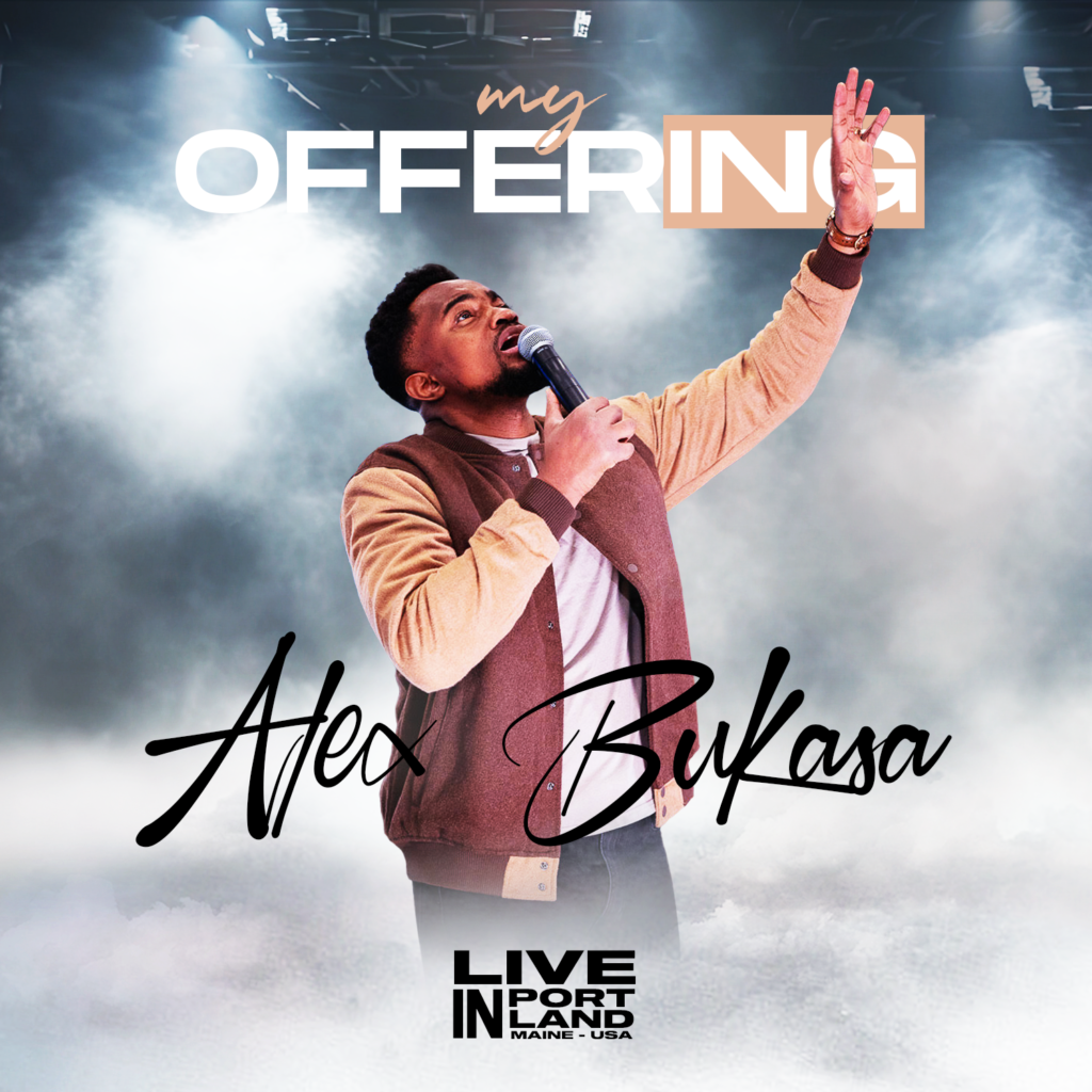 MP3 DOWNLOAD: My Offering - Alex Bukasa MP3 DOWNLOAD: My Offering - Alex Bukasa