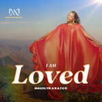 I Am Loved by Maudlyn Abajuo