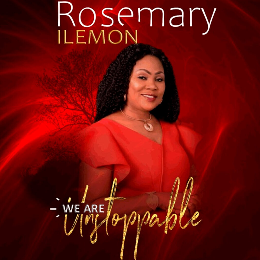 Mp3 Download: We Are Unstoppable - Rosemary Ilemon Mp3 Download: We Are Unstoppable - Rosemary Ilemon