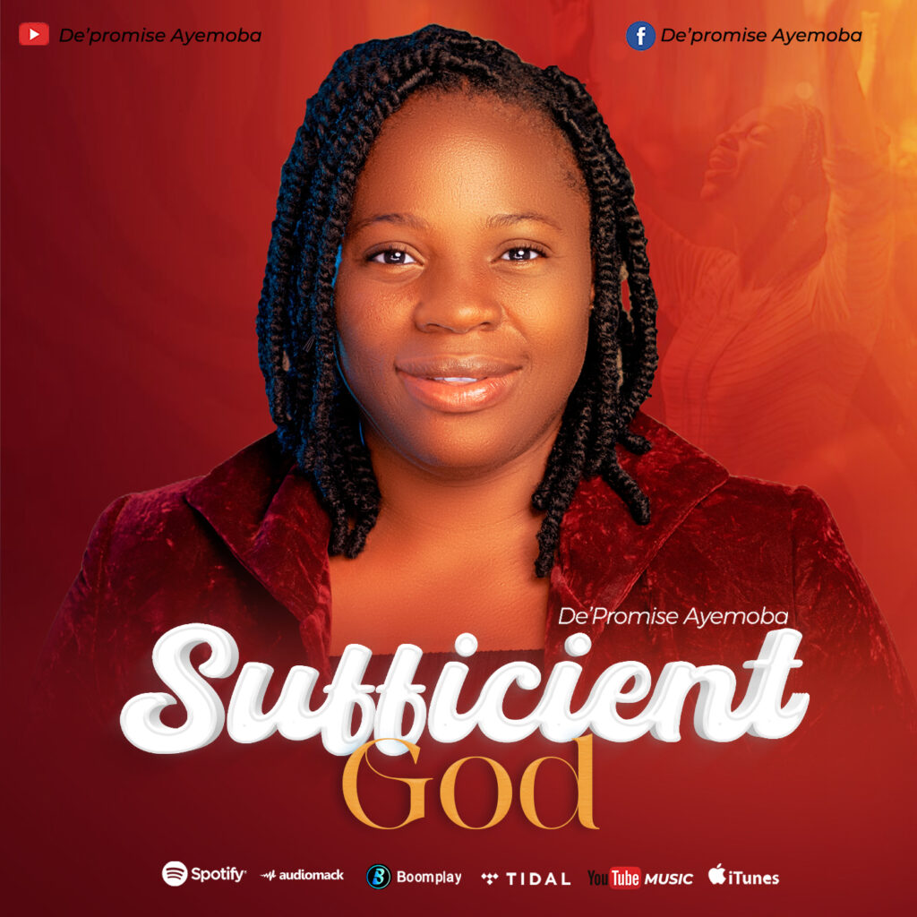 [Mp3+Video] De'promise Ayemoba - Sufficient God